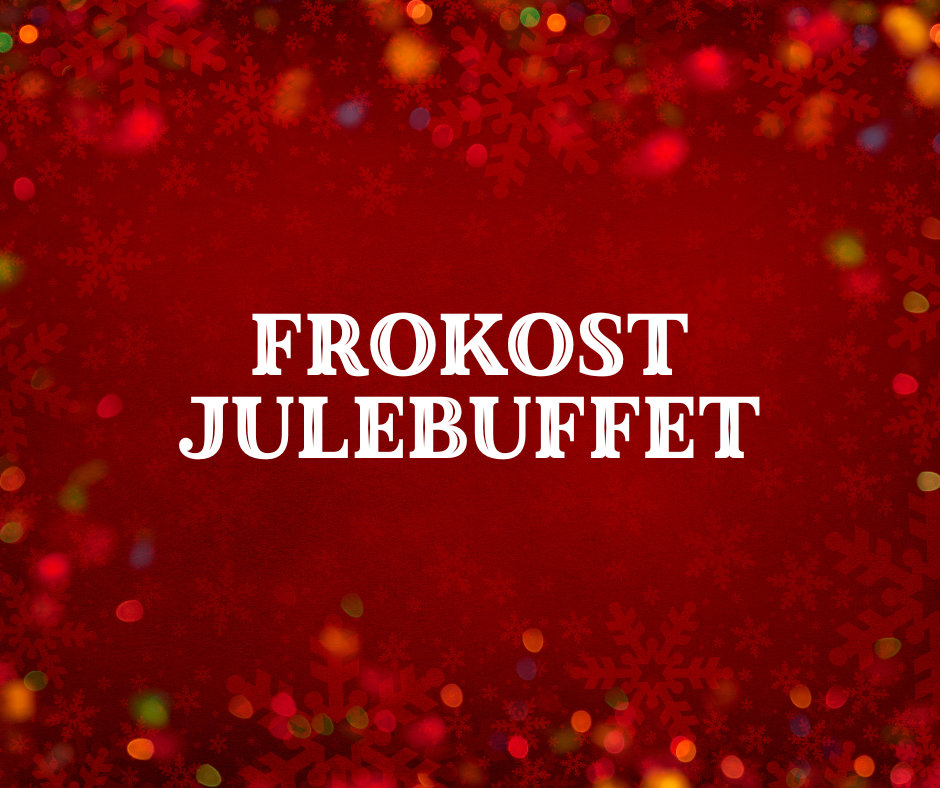 Frokost julebuffet fra den 21/11 - 20/12